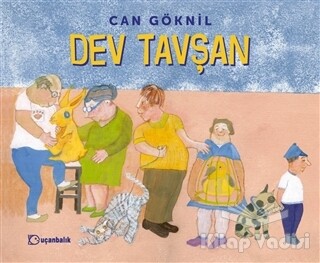 Dev Tavşan - Uçanbalık Yayınları