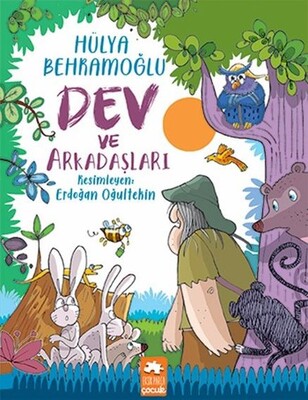 Dev ve Arkadaşları - Eksik Parça Yayınları