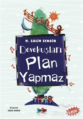 Devekuşları Plan Yapmaz - Vak Vak Yayınları