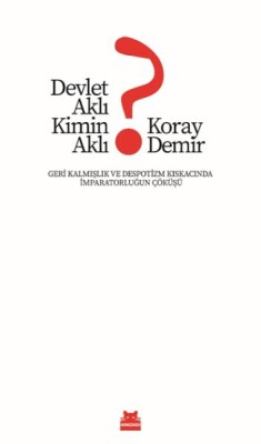 Devlet Aklı Kimin Aklı? - Kırmızı Kedi Yayınevi