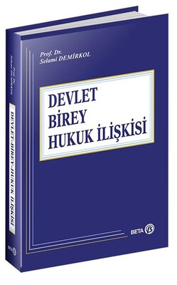 Devlet Birey Hukuk İlişkisi - Beta Yayınevi