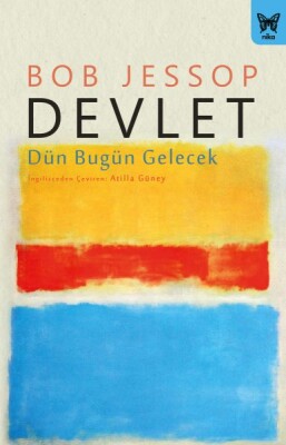 Devlet: Dün Bugün Gelecek - Nika Yayınevi