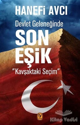 Devlet Geleneğinde Son Eşik - Tekin Yayınevi