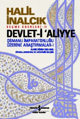 Devlet-i Aliyye - I - İş Bankası Kültür Yayınları