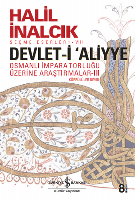 Devlet-i Aliyye : Osmanlı İmparatorluğu Üzerine Araştırmalar 3 - 1