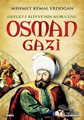 Devlet-i Aliyye'nin Kurucusu Osman Gazi - Kariyer Yayınları