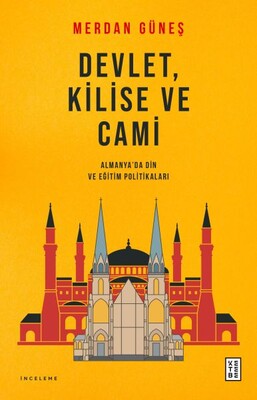 Devlet, Kilise ve Cami - Ketebe Yayınları