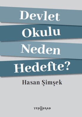 Devlet Okulu Neden Hedefte? - Yeni İnsan Yayınevi