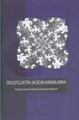 Devletçilikten 24 Ocak Kararlarına Türkiye Ekonomisinde İki Bunalım Dönemi - Öteki Yayınevi