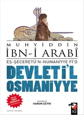 Devleti'l Osmaniyye - IQ Kültür Sanat Yayıncılık