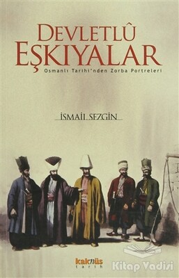 Devletlu Eşkıyalar - Kaknüs Yayınları