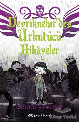 Devriknehir'den Ürkütücü Hikayeler - Epsilon Yayınları