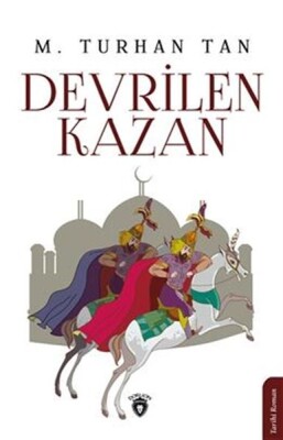Devrilen Kazan - Dorlion Yayınları