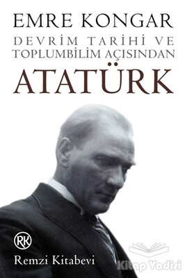 Devrim Tarihi ve Toplumbilim Açısından Atatürk - Remzi Kitabevi