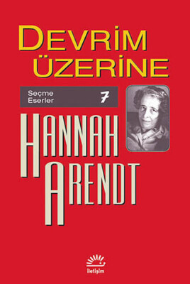 Devrim Üzerine / Seçme Eserler 7 - İletişim Yayınları