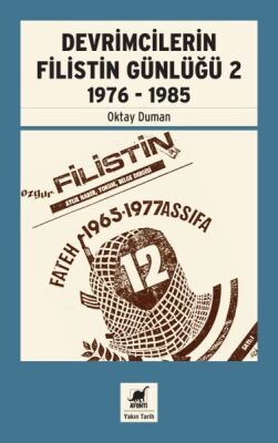 Devrimcilerin Filistin Günlüğü 2 - 1976 - 1985 - 1