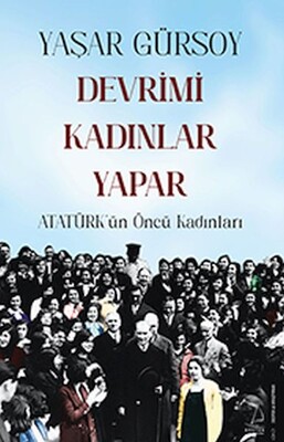 Devrimi Kadınlar Yapar - Destek Yayınları