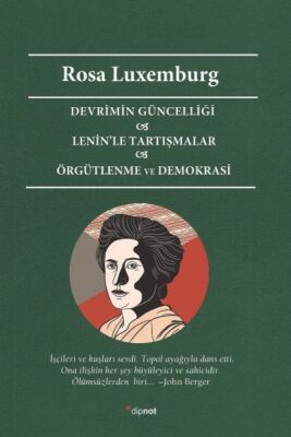 Devrimin Güncelliği - Lenin’le Tartışmalar - Örgütlenme ve Demokrasi - 1