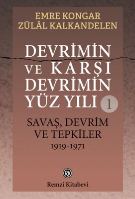 Devrimin ve Karşı Devrimin Yüz Yılı -1 - Remzi Kitabevi