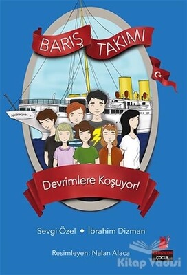 Devrimlere Koşuyor! - Barış Takımı - Kırmızı Kedi Çocuk