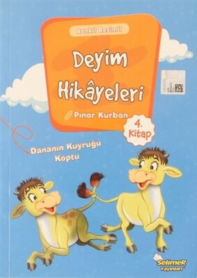Deyim Hikayeleri - Dananın Kuyruğu Koptu - Selimer Yayınları