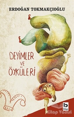 Deyimler ve Öyküleri - Bilgi Yayınevi