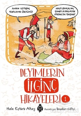 Deyimlerin İlginç Hikayeleri 1 - Uğurböceği Yayınları