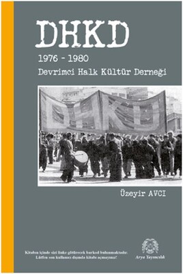DHKD 1976-1980 Devrimci Halk Kültür Derneği - Arya Yayıncılık