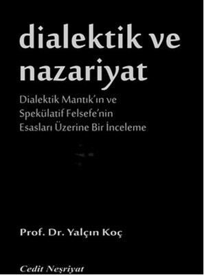 Dialektik ve Nazariyat - Cedit Neşriyat