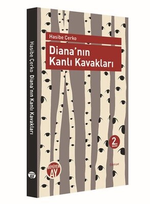 Diana`nın Kanlı Kavakları - Büyüyen Ay Yayınları