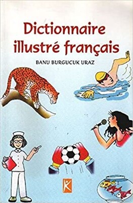 Dictionnaire Illustre Francais - Kelime Yayınları