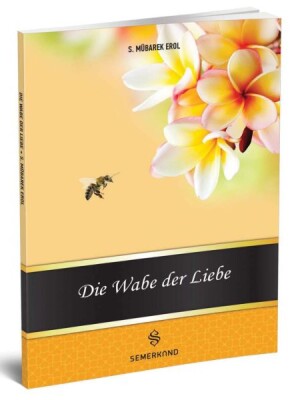 Die Wabe Der Liebe (Muhabbet Peteği) - Semerkand Yayınları