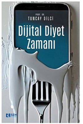 Dijital Diyet Zamanı - Sen Yayınları