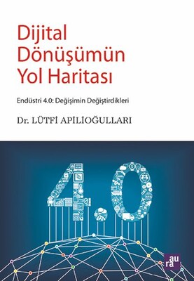 Dijital Dönüşümün Yol Haritası - Aura Kitapları