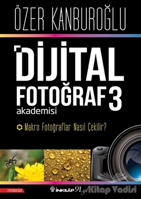 Dijital Fotoğraf Akademisi 3 - İnkılap Kitabevi