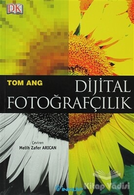 Dijital Fotoğrafçılık - İnkılap Kitabevi