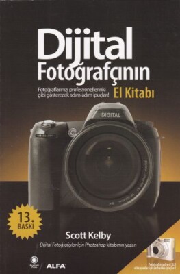 Dijital Fotoğrafçının El Kitabı Cilt 1 - Alfa Yayınları