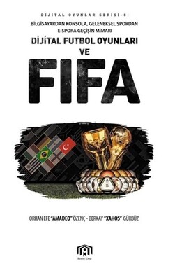 Dijital Futbol Oyunları ve FIFA - Benim Kitap