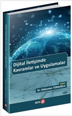 Dijital İletişimde Kavramlar ve Uygulamalar - Beta Kitap