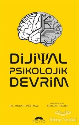 Dijital Psikolojik Devrim - Motto