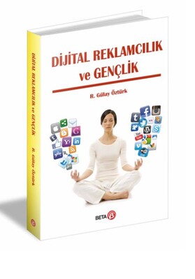 Dijital Reklamcılık ve Gençlik - Beta Basım Yayım