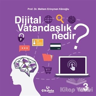 Dijital Vatandaşlık Nedir? - Çikolata Yayınevi