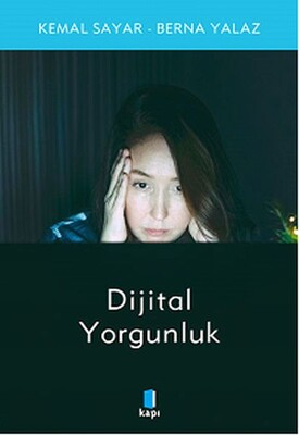 Dijital Yorgunluk - Kapı Yayınları