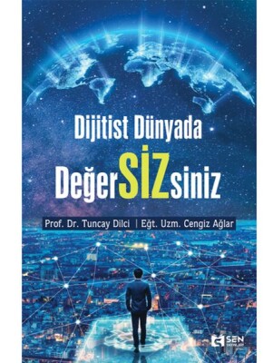 Dijitist Dünyada Değer Siz siniz - Sen Yayınları