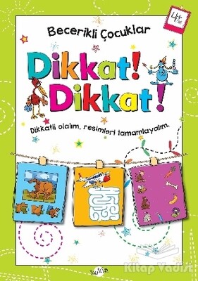 Dikkat Dikkat 4 Yaş - Becerikli Çocuklar - Kukla Yayınları