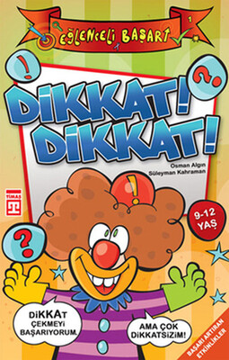 Dikkat! Dikkat! - Timaş Yayınları