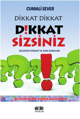 Dikkat Dikkat Dikkat Sizsiniz! - Akıl Fikir Yayınları