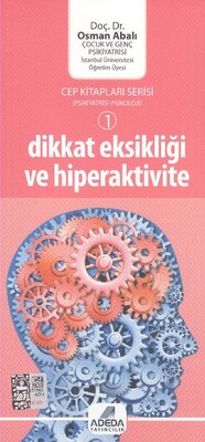 Dikkat Eksikliği ve Hiperaktivite - Adeda Yayıncılık