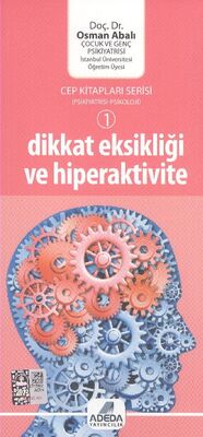 Dikkat Eksikliği ve Hiperaktivite - 1