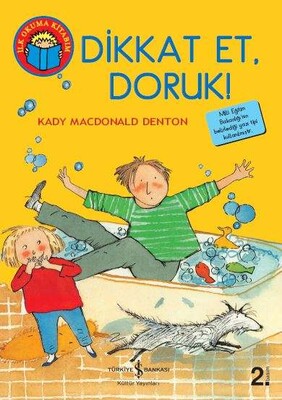 Dikkat Et Doruk! - İş Bankası Kültür Yayınları